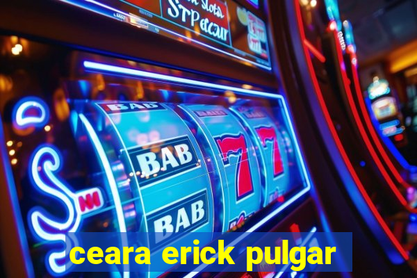 ceara erick pulgar